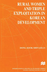 Title: Rural Women and Triple Exploitation in Korean Development, Author: D. Gills