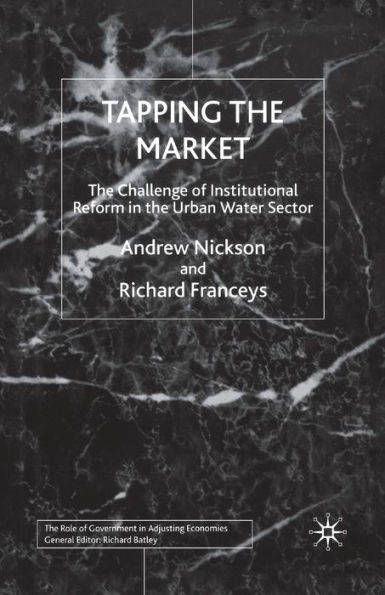 Tapping the Market: Challenge of Institutional Reform Urban Water Sector