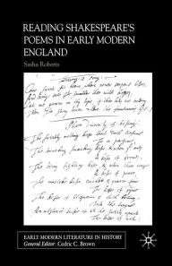 Title: Reading Shakespeare's Poems in Early Modern England, Author: S. Roberts