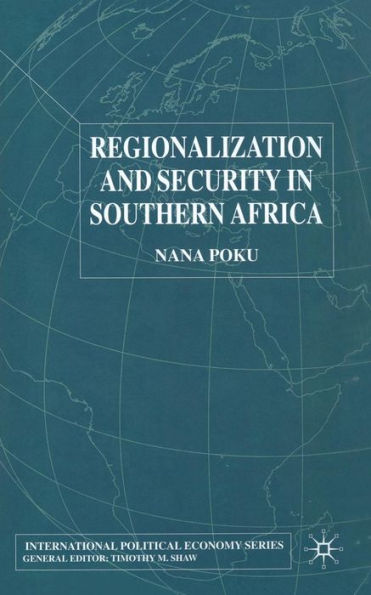 Regionalization and Security in Southern Africa