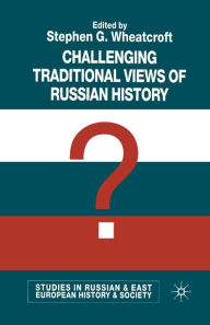 Title: Challenging Traditional Views of Russian History, Author: S. Wheatcroft