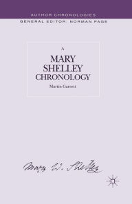 Title: A Mary Shelley Chronology, Author: M. Garrett