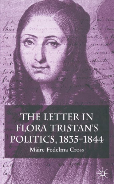 The Letter in Flora Tristan's Politics, 1835-1844