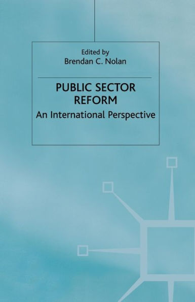 Public Sector Reform: An International Perspective