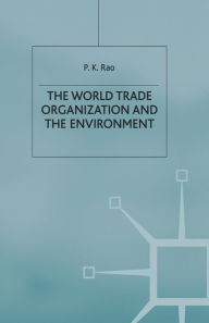 Title: The World Trade Organization and the Environment, Author: P. Rao