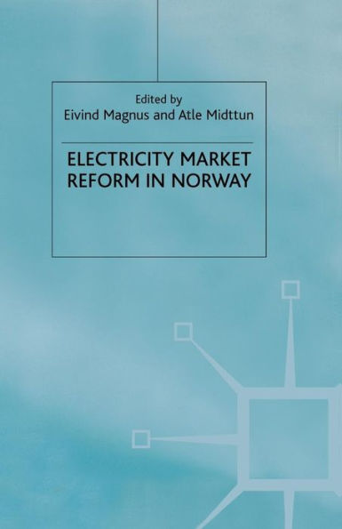 Electricity Market Reform in Norway