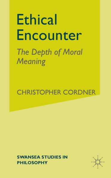 Ethical Encounter: The Depth of Moral Meaning