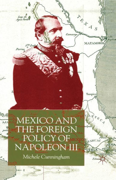 Mexico and the Foreign Policy of Napoleon III