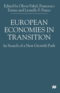 Title: European Economies in Transition: In Search of a New Growth Path, Author: O. Fabel
