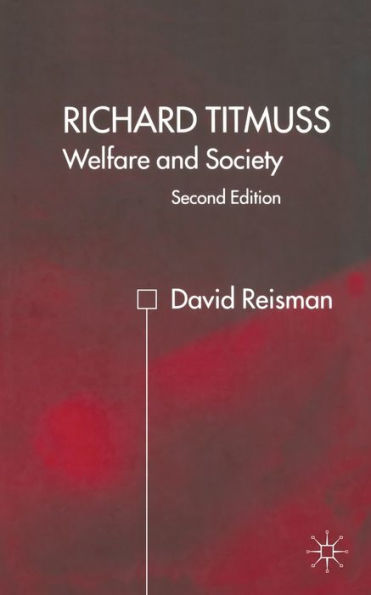 Richard Titmuss; Welfare and Society: Society