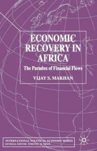Title: Economic Recovery in Africa: The Paradox of Financial Flows, Author: V. Makhan