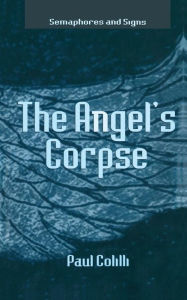 Title: The Angel's Corpse, Author: P. Colilli