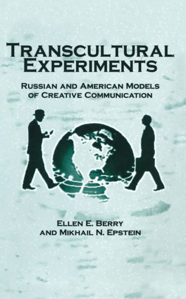 Transcultural Experiments: Russian and American Models of Creative Communication