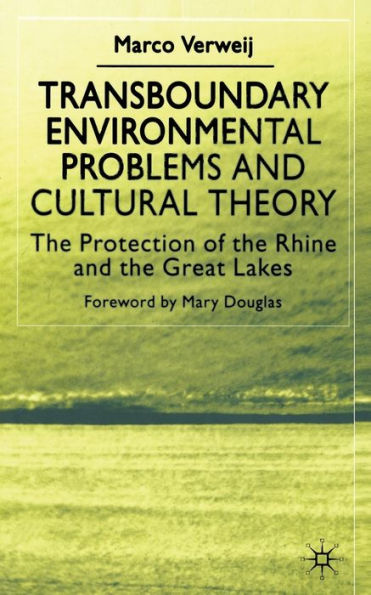 Transboundary Environmental Problems and Cultural Theory: the Protection of Rhine Great Lakes