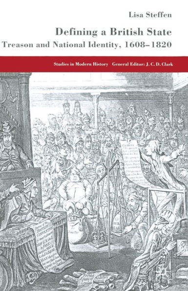 Defining a British State: Treason and National Identity, 1608-1820