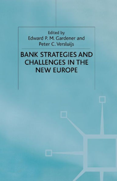 Bank Strategies and Challenges the New Europe