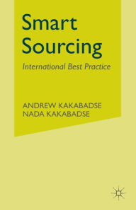 Title: Smart Sourcing: International Best Practice, Author: A. Kakabadse