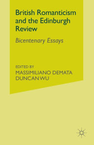 Title: British Romanticism and the Edinburgh Review: Bicentenary Essays, Author: M. Demata
