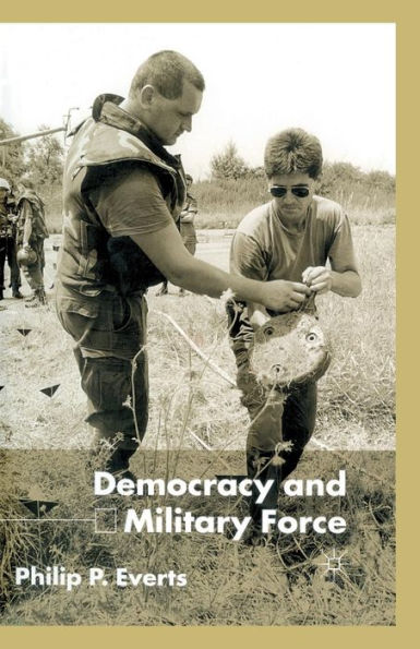 Democracy and Military Force