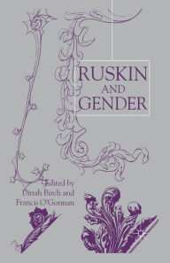 Title: Ruskin and Gender, Author: Dinah Birch