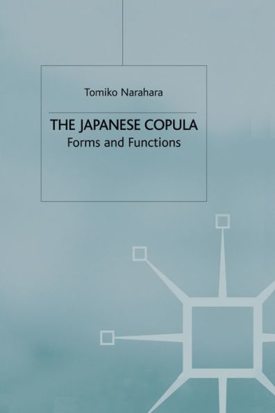 The Japanese Copula: Forms and Functions