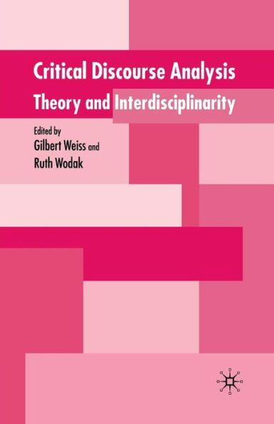 Critical Discourse Analysis: Theory and Interdisciplinarity