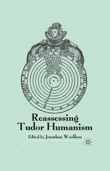 Reassessing Tudor Humanism