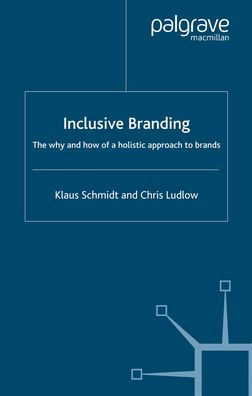 Inclusive Branding: The Why and How of a Holistic Approach to Brands