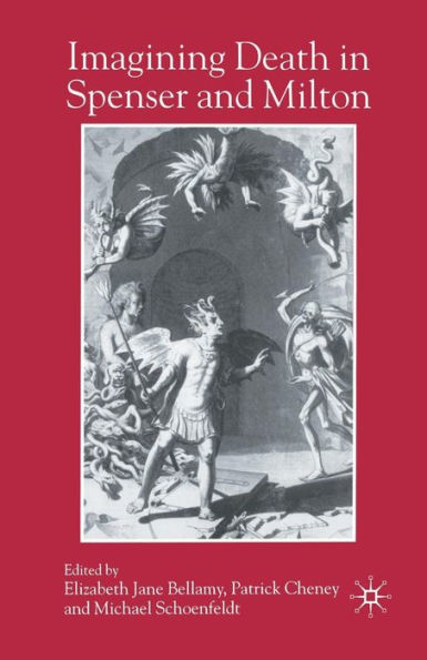 Imagining Death Spenser and Milton