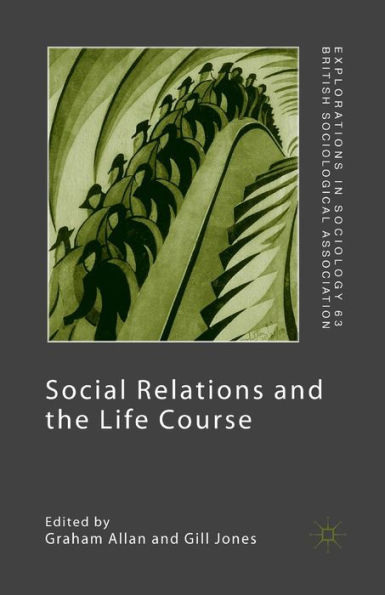 Social Relations and the Life Course: Age Generation and Social Change