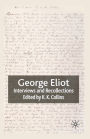 George Eliot: Interviews and Recollections