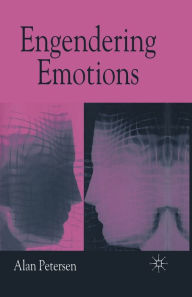 Title: Engendering Emotions, Author: A. Petersen