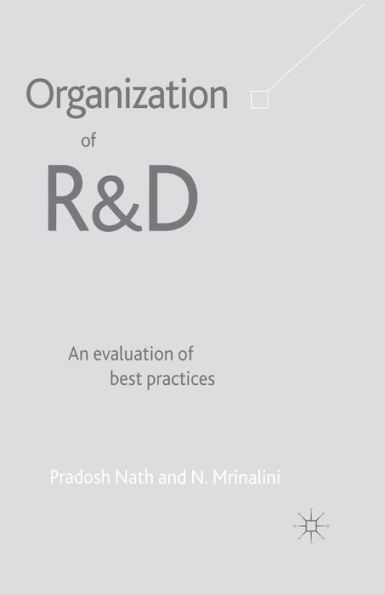 Organization of R&D: An Evaluation Best Practices