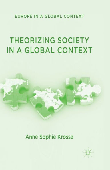 Theorizing Society a Global Context