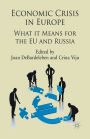 Economic Crisis in Europe: What it means for the EU and Russia