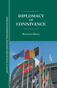 Title: Diplomacy of Connivance, Author: B. Badie