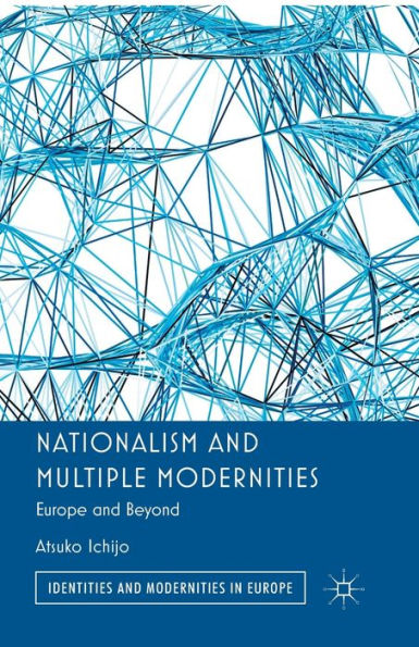 Nationalism and Multiple Modernities: Europe Beyond