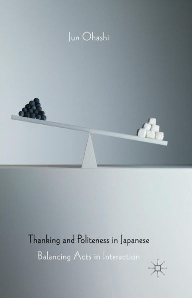 Thanking and Politeness Japanese: Balancing Acts Interaction