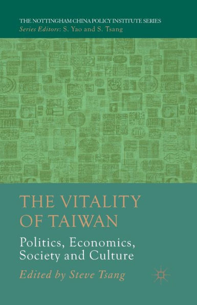 The Vitality of Taiwan: Politics, Economics, Society and Culture