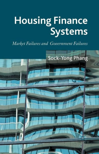 Housing Finance Systems: Market Failures and Government