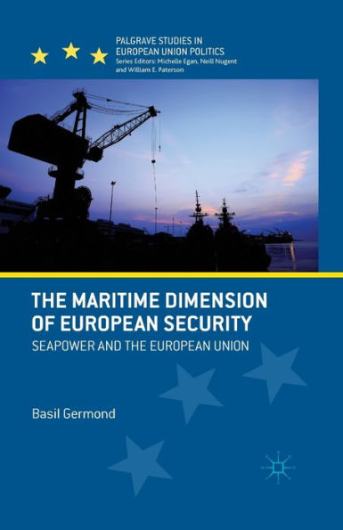 the Maritime Dimension of European Security: Seapower and Union