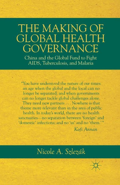 the Making of Global Health Governance: China and Fund to Fight AIDS, Tuberculosis, Malaria