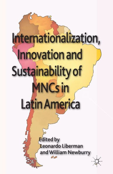 Internationalization, Innovation and Sustainability of MNCs Latin America