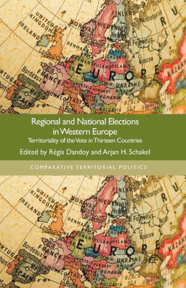 Regional and National Elections Western Europe: Territoriality of the Vote Thirteen Countries