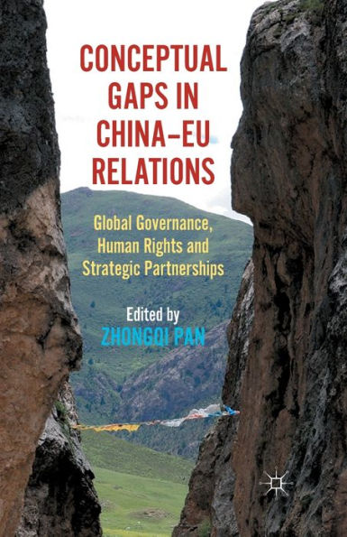 Conceptual Gaps China-EU Relations: Global Governance, Human Rights and Strategic Partnerships