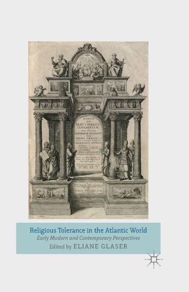 Religious Tolerance the Atlantic World: Early Modern and Contemporary Perspectives