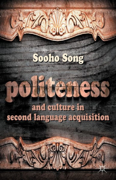 Politeness and Culture Second Language Acquisition