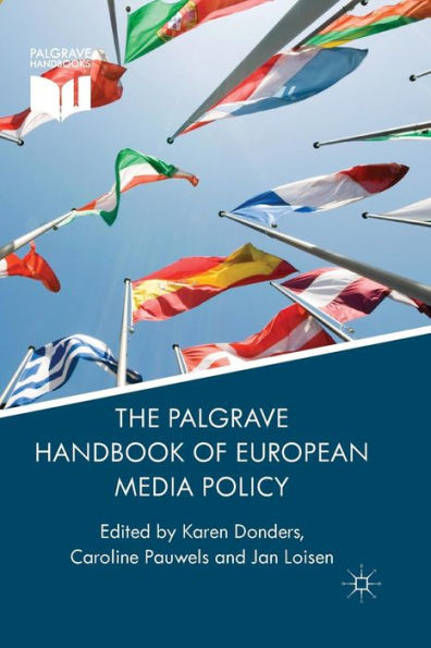 The Palgrave Handbook of European Media Policy