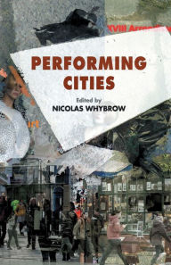 Title: Performing Cities, Author: N. Whybrow