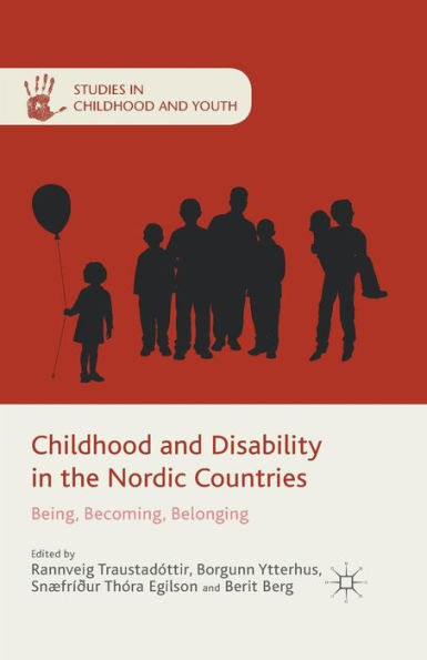 Childhood and Disability the Nordic Countries: Being, Becoming, Belonging